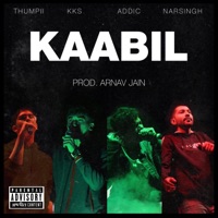 Kaabil (feat. Thumpii, KKS, Addic & Narsingh) - Single - Arnav Jain & KKS