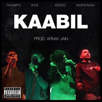 Kaabil (feat. Thumpii, KKS, Addic & Narsingh) - Single