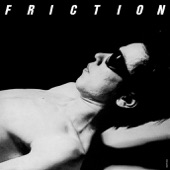 Friction - Out