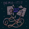 Demo-Itis