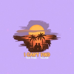 I Can't Find (feat. Villain)