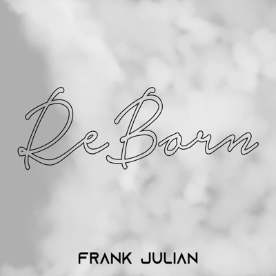 ReBorn - Frank Julian, Betty Tagliati