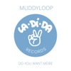 Muddyloop