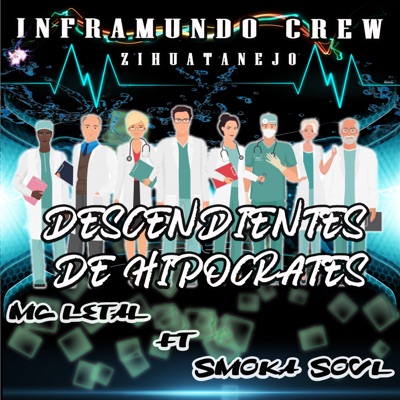 Descendientes de Hipocrates (feat. SMOKA SOUL) - Single