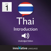 Learn Thai - Level 1: Introduction to Thai, Volume 1: Volume 1: Lessons 1-25 - Innovative Language Learning Cover Art