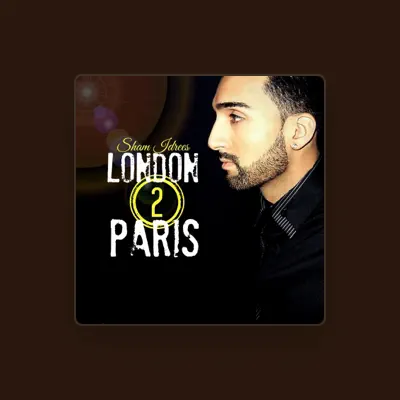 Listen to Sham Idrees, watch music videos, read bio, see tour dates & more!