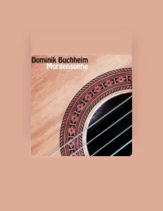 Dengarkan Dominik Buchheim, tonton video musik, baca bio, lihat tanggal tur & lainnya!