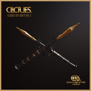 Cliques Got Dubs Vol 2 - Single