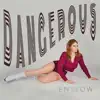 Dangerous