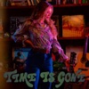 Time Is Gone - Single