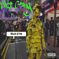 Stuck 2 Me - Single - Ooze Gang