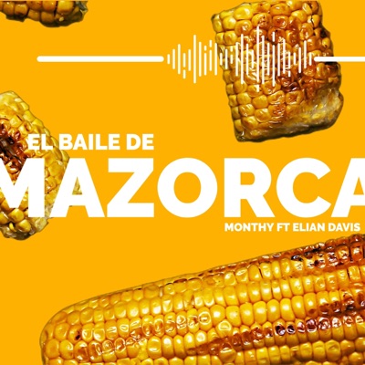 El baile de la mazorca (feat. Elian Davis) - Single