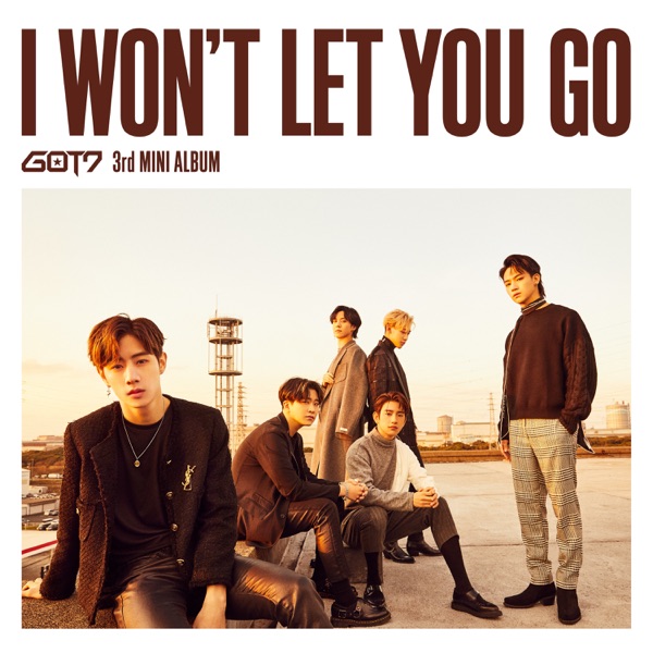 GOT7 – I WON’T LET YOU GO (Complete Edition)