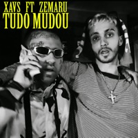 Tudo Mudou (feat. Zemaru) - Single - Xavs & Velho Beats