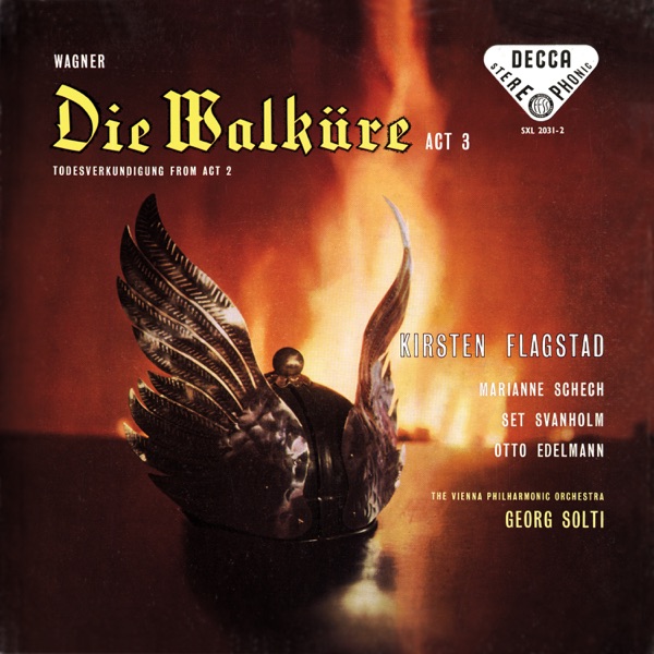 Wagner: Die Walküre (Act III) – Excerpts [Opera Gala – Volume 16]
