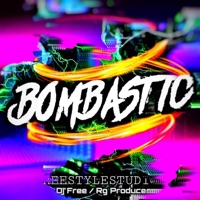Bombastic (feat. Rg producer) - Single - Dj Free