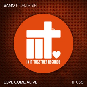 Love Come Alive (feat. Alimish) - Single