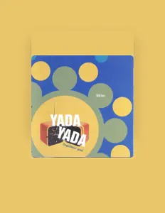 Listen to Yada Yada, watch music videos, read bio, see tour dates & more!