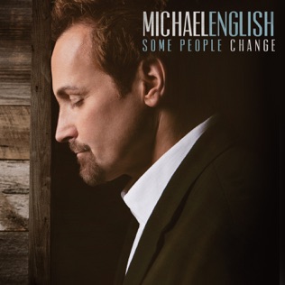 Michael English Some People Change