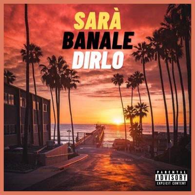 Sarà banale dirlo (feat. Rhamez & Sardus Frades) - Single
