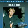Hector - Ake, Make, Pera Ja Mä