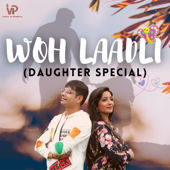 Woh Laadli Daughter Special song art