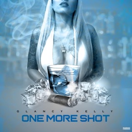 One More Shot Glancy Kelly