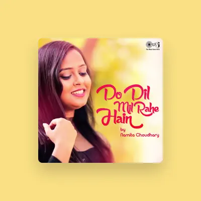 Listen to Namita Choudhary, watch music videos, read bio, see tour dates & more!