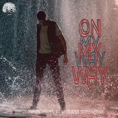 On My Way (feat. Madeline Edwards) - Single