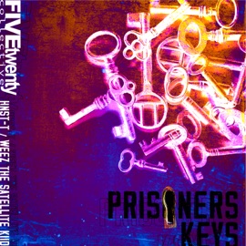 Prisoner Keys FiveTwenty Collective, Hnst-T & Weez the Satellite Kiid