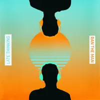 Late Thinking — Ran the Man