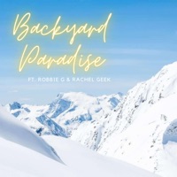 Backyard Paradise - Single - Jodie B, Rachel Geek & Robbie G