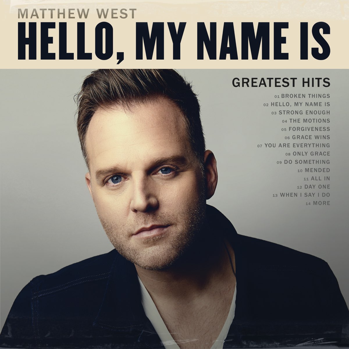  Hello My Name Is Greatest Hits Album By Matthew West Apple Music