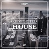 There Was House