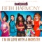 I'm In Love With a Monster - Fifth Harmony lyrics