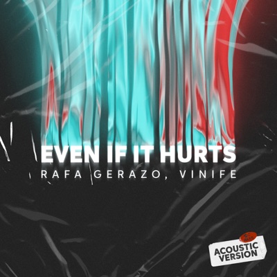 Even If It Hurts (Acoustic) - Single