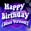 Happy Birthday (Disco Version) - Happy Birthday