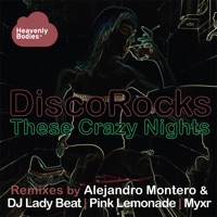 These Crazy Nights (The Remixes) - Single - DiscoRocks