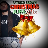 Christmas Juke Mix - EP - Patrico Brown