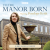 To The Manor Born - Peter Spence