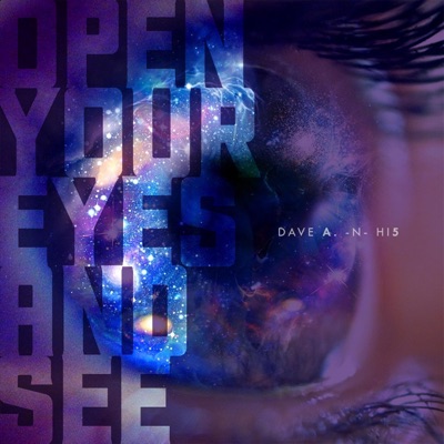 Open Your Eyes and See - EP