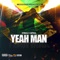Yeah Man (feat. Aidonia) - Single