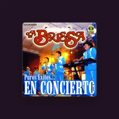 Listen to La Brissa, watch music videos, read bio, see tour dates & more!