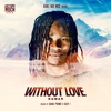 Without Love - Single