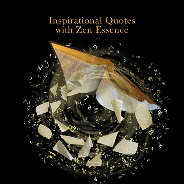 Inspirational Quotes with Zen Essence – Best Tranquil Compilation for Positive and Uplifting Mood