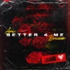 Better 4 Me