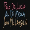 Paco de Lucía, Al Di Meola & John McLaughlin