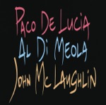 Paco de Lucía, Al Di Meola & John McLaughlin - Manhã de Carnaval