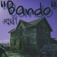 Bando - Single - ItsMikeyMan
