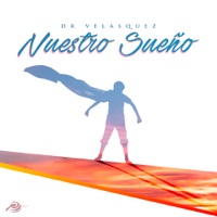Nuestro Sueño (Electrónica) - Dr Velasquez